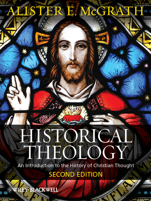 Title details for Historical Theology by Alister E. McGrath - Available